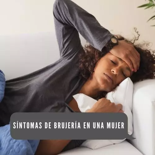 Síntomas de brujería en una mujer