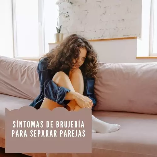 Síntomas de brujería para separar parejas